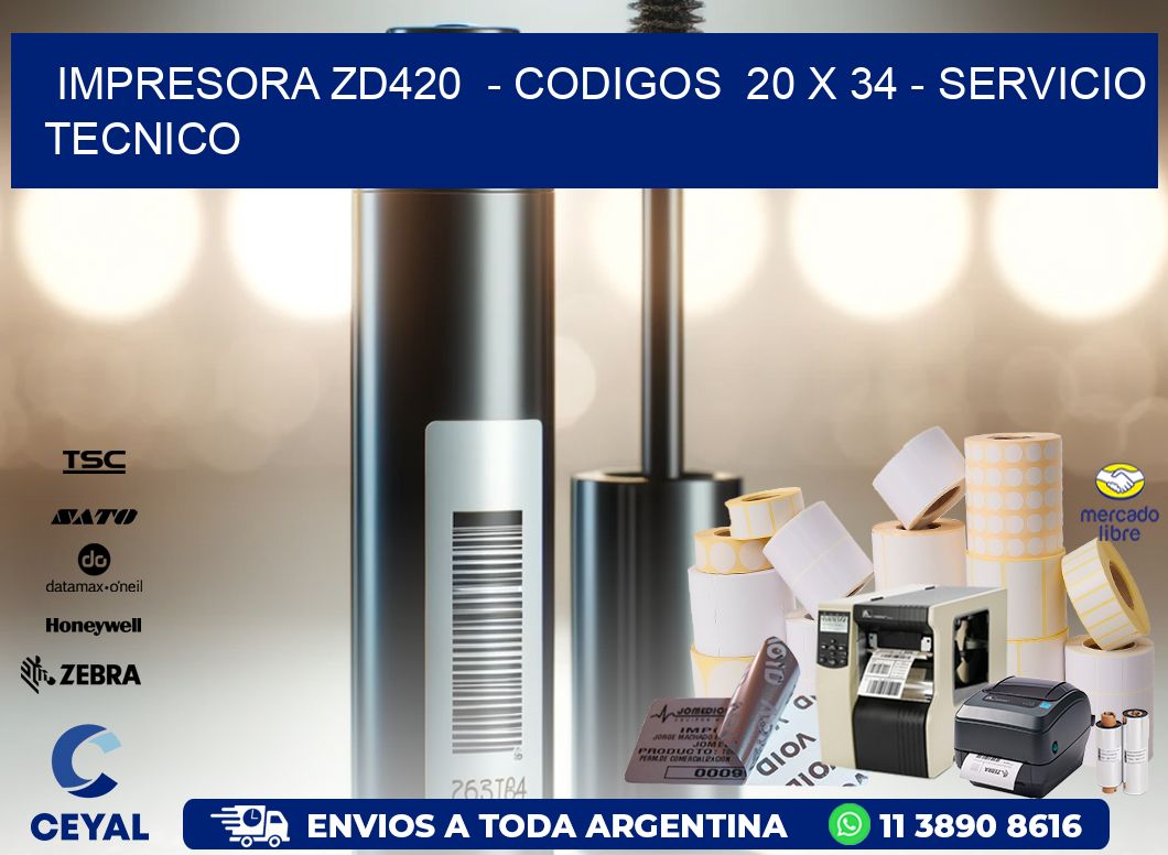 IMPRESORA ZD420  - CODIGOS  20 x 34 - SERVICIO TECNICO