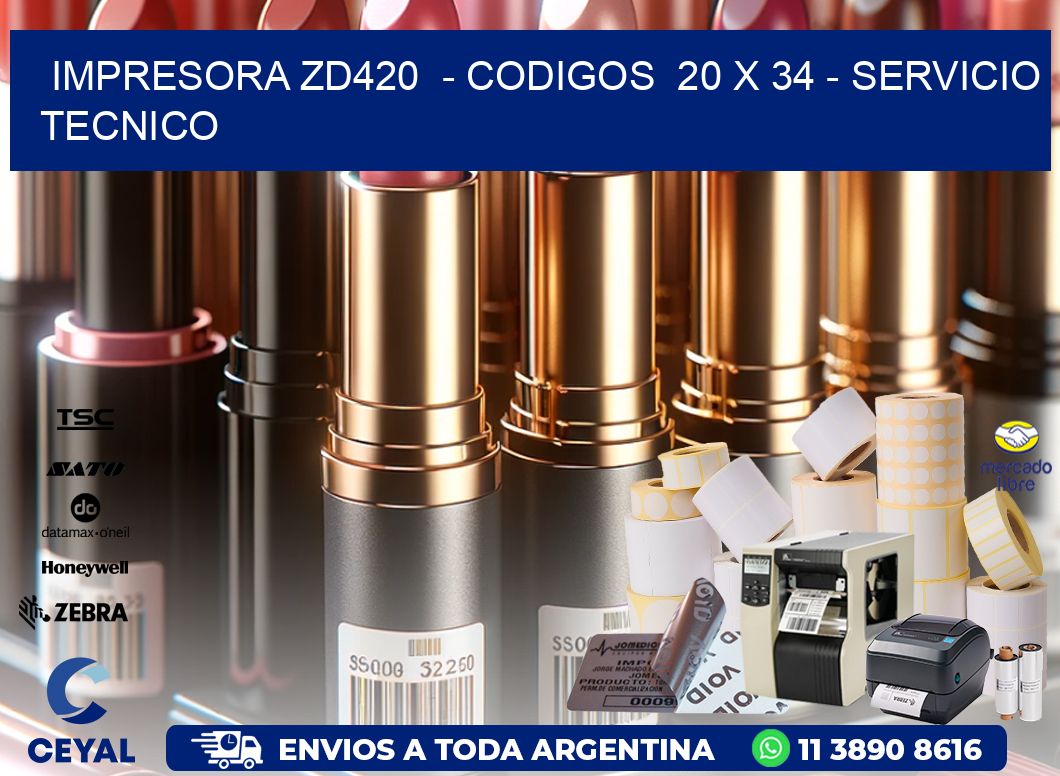 IMPRESORA ZD420  - CODIGOS  20 x 34 - SERVICIO TECNICO