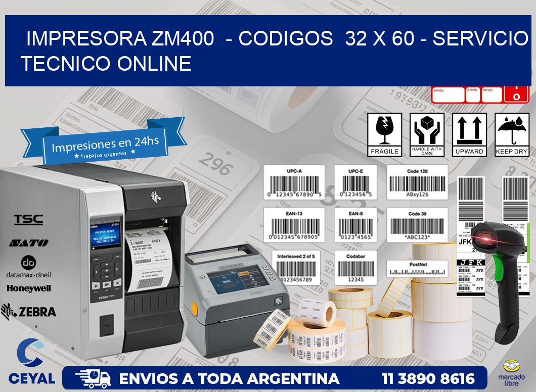 IMPRESORA ZM400  – CODIGOS  32 x 60 – SERVICIO TECNICO ONLINE