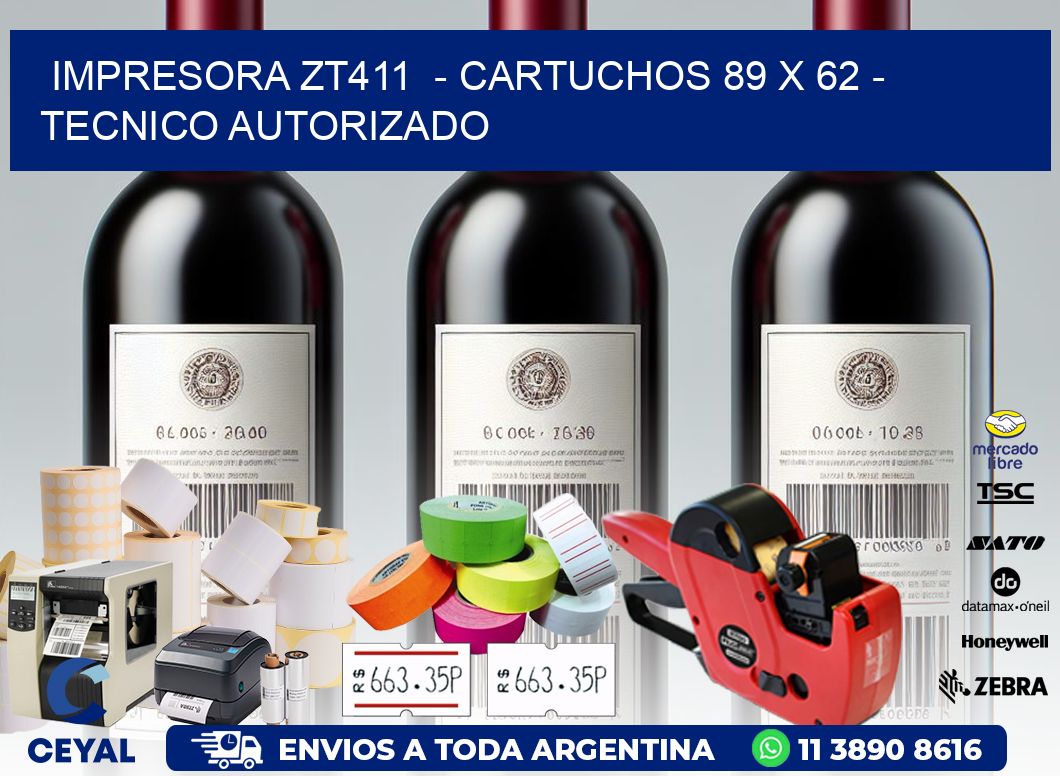 IMPRESORA ZT411  - CARTUCHOS 89 x 62 - TECNICO AUTORIZADO