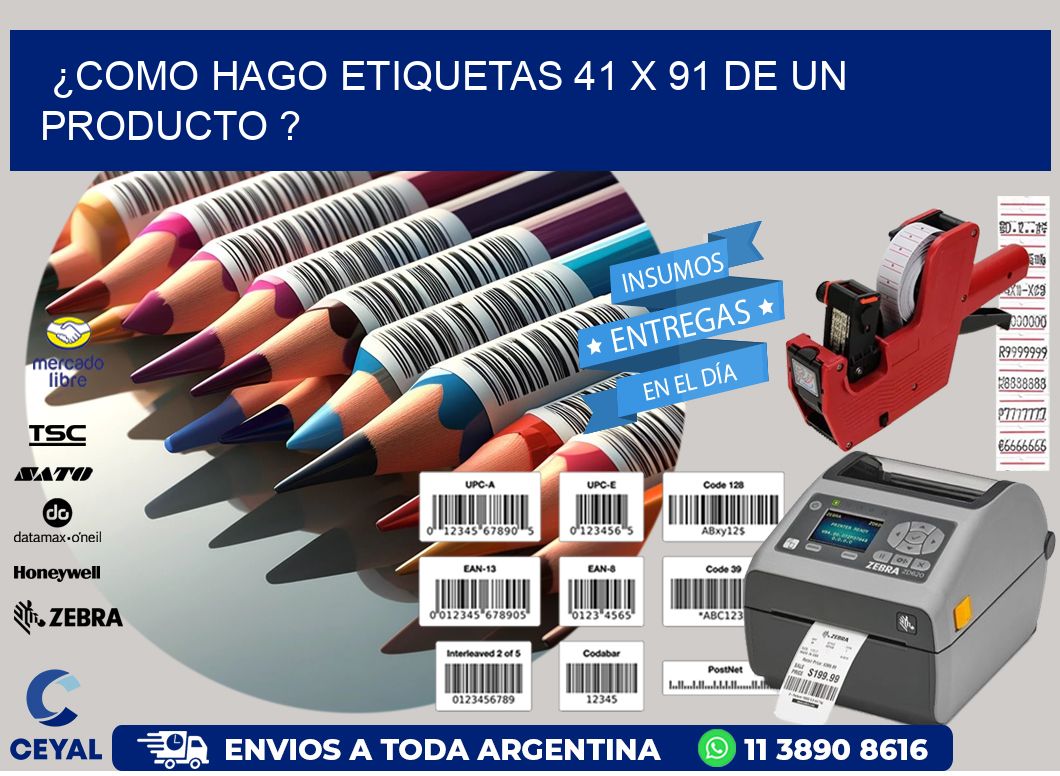 ¿como hago etiquetas 41 x 91 de un producto ?