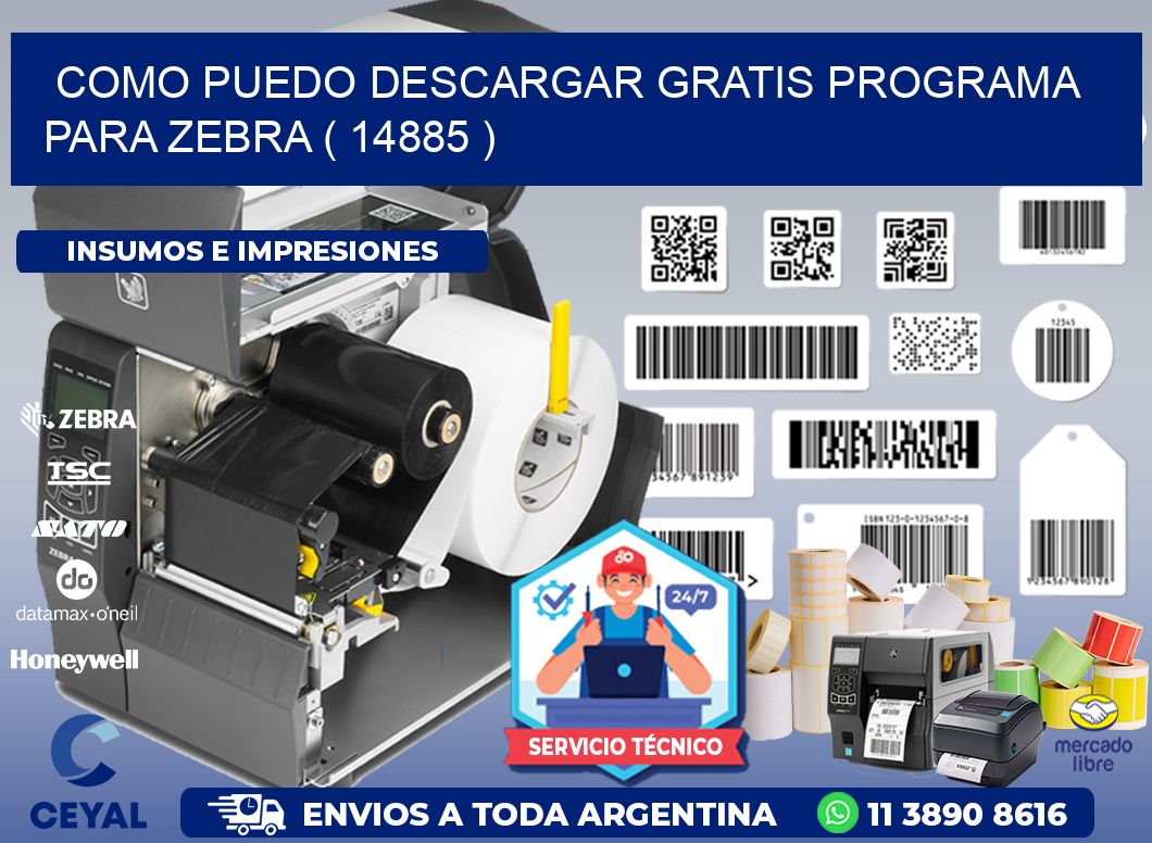 COMO PUEDO DESCARGAR GRATIS PROGRAMA PARA ZEBRA ( 14885 )