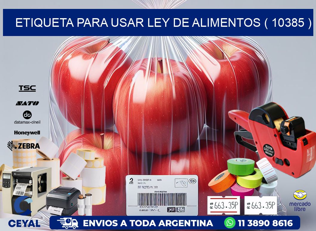 ETIQUETA PARA USAR LEY DE ALIMENTOS ( 10385 )