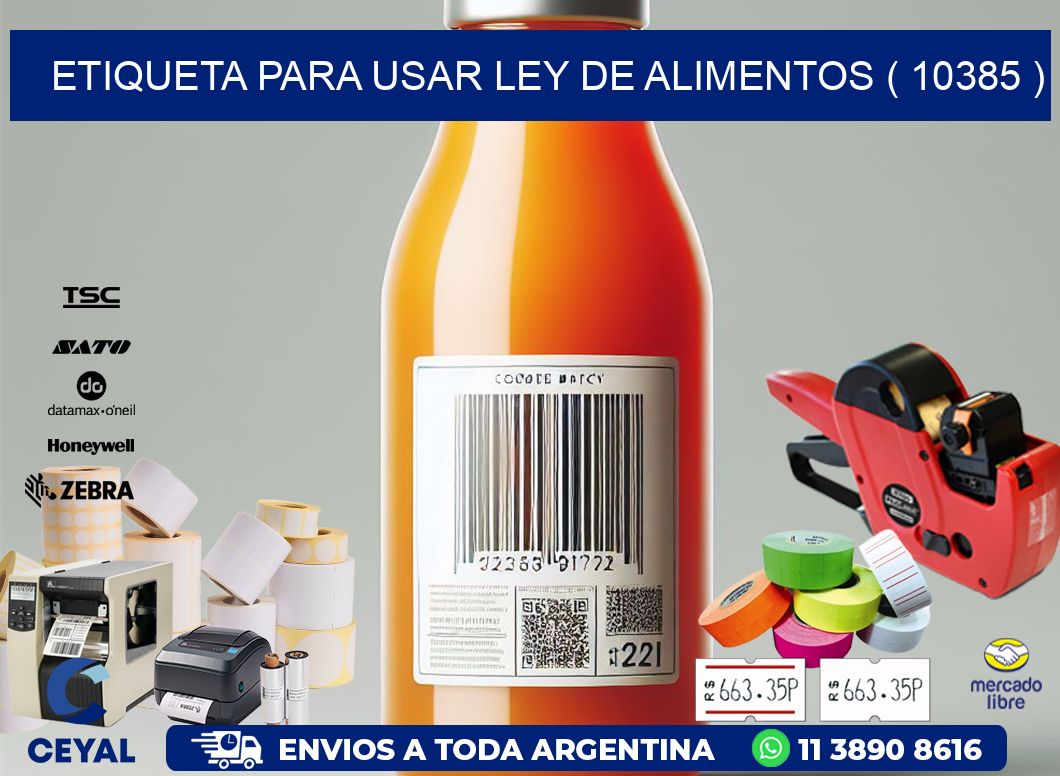 ETIQUETA PARA USAR LEY DE ALIMENTOS ( 10385 )