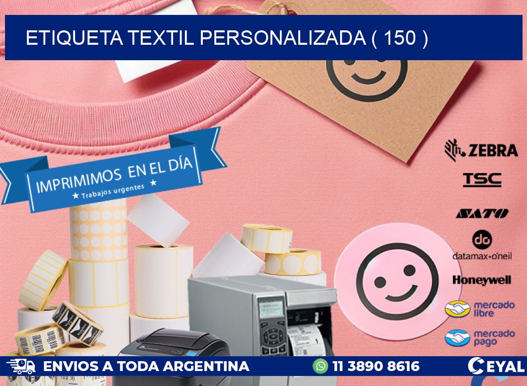 ETIQUETA TEXTIL PERSONALIZADA ( 150 )