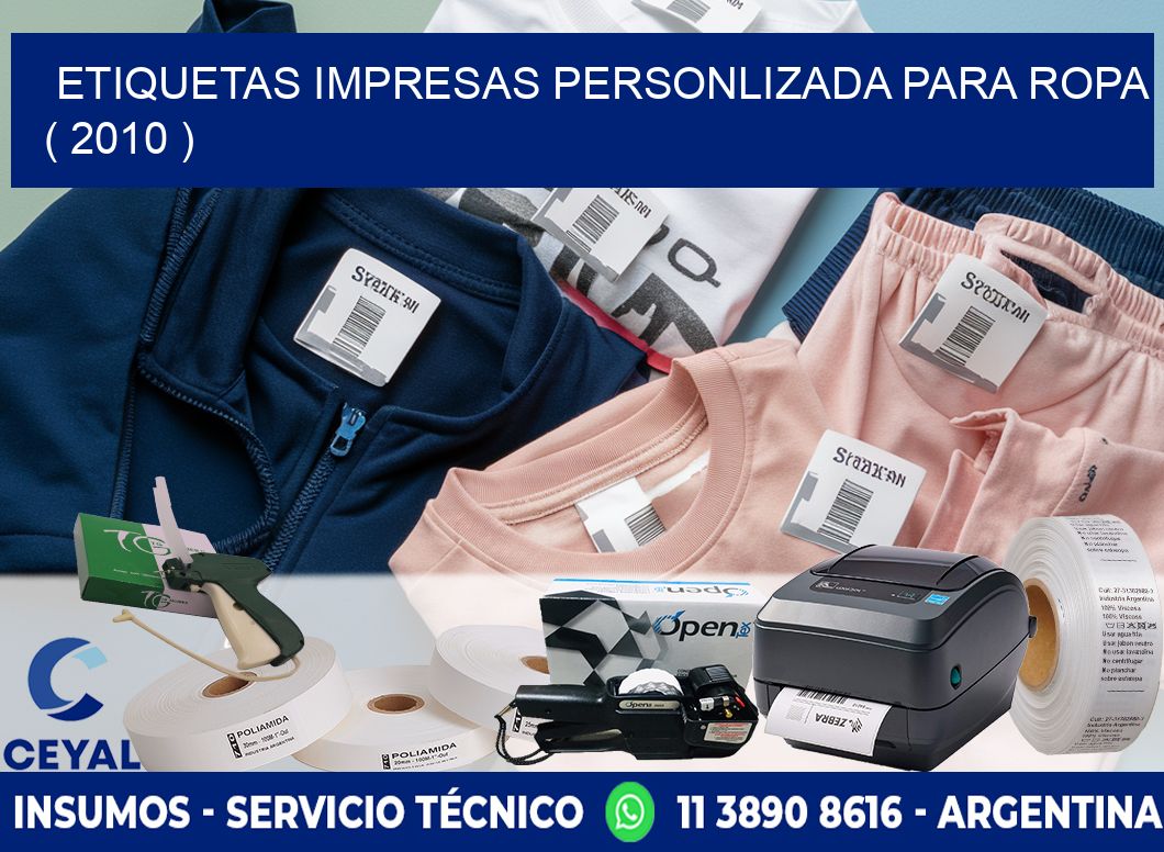 ETIQUETAS IMPRESAS PERSONLIZADA PARA ROPA ( 2010 )