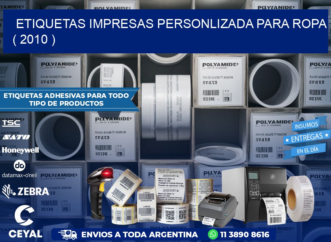 ETIQUETAS IMPRESAS PERSONLIZADA PARA ROPA ( 2010 )