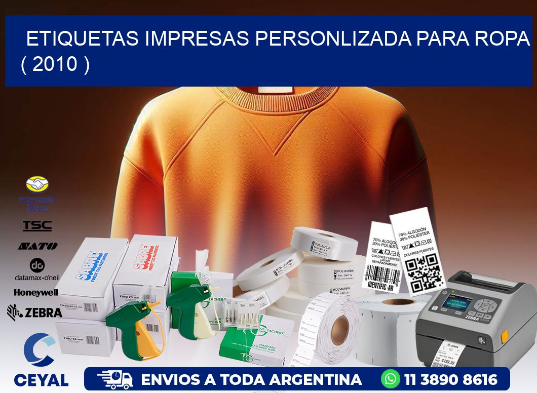 ETIQUETAS IMPRESAS PERSONLIZADA PARA ROPA ( 2010 )