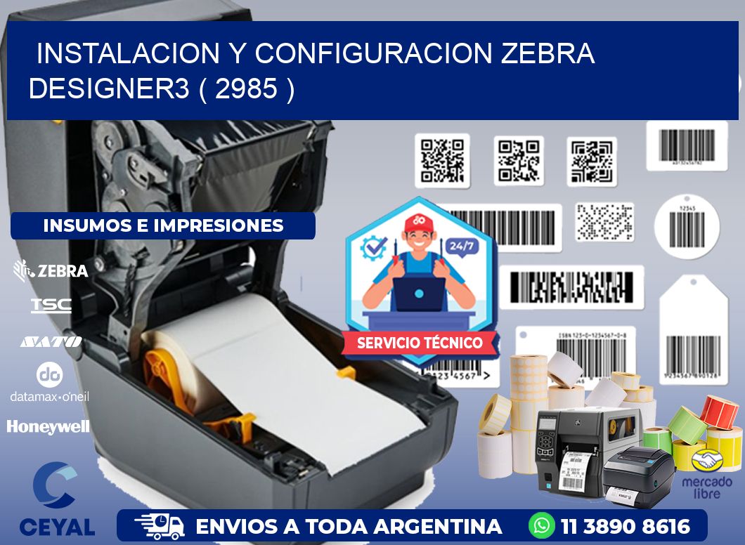 INSTALACION Y CONFIGURACION ZEBRA DESIGNER3 ( 2985 )