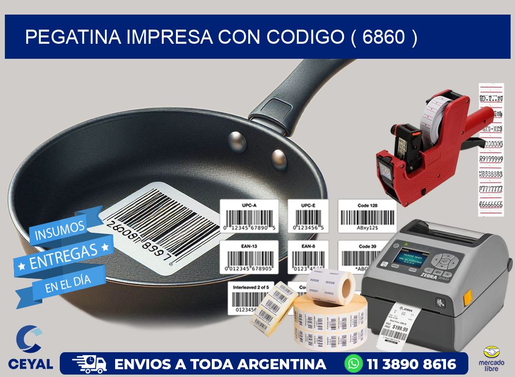 PEGATINA IMPRESA CON CODIGO ( 6860 )