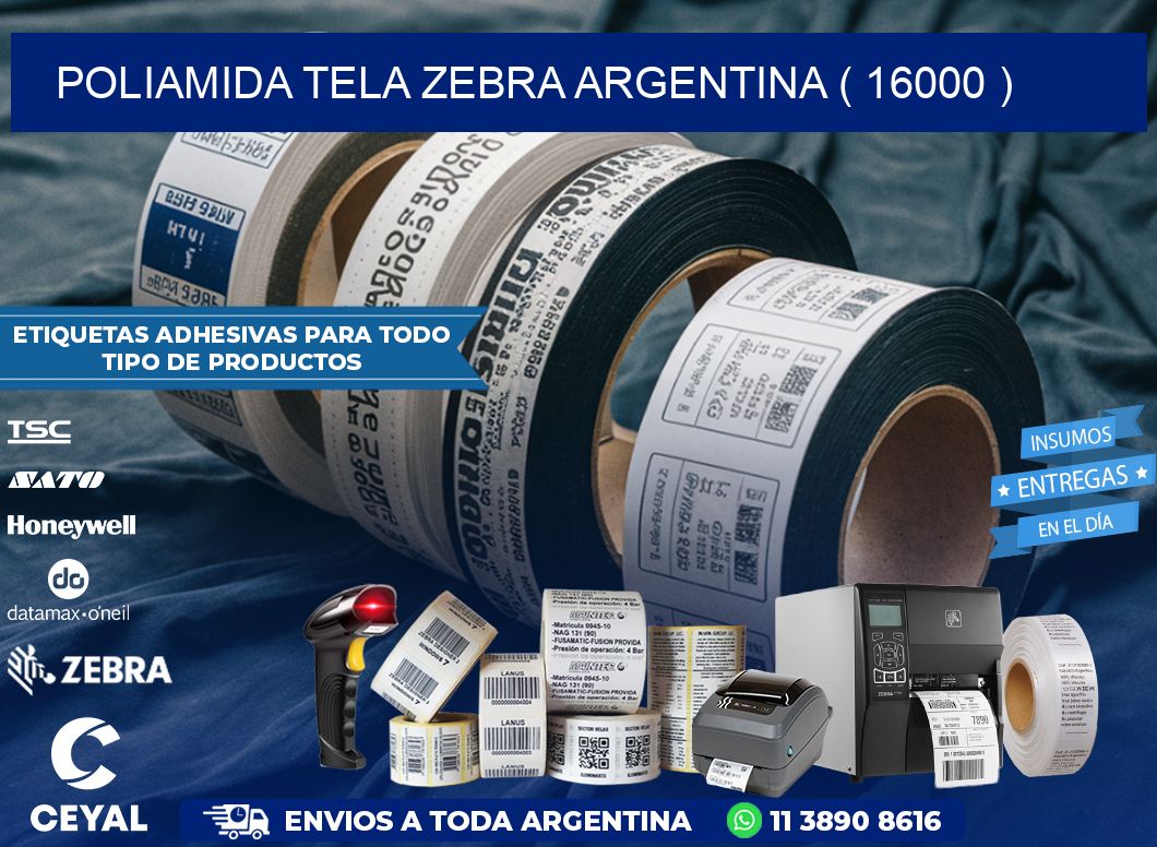 POLIAMIDA TELA ZEBRA ARGENTINA ( 16000 )