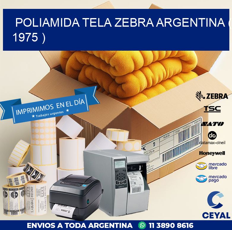 POLIAMIDA TELA ZEBRA ARGENTINA ( 1975 )