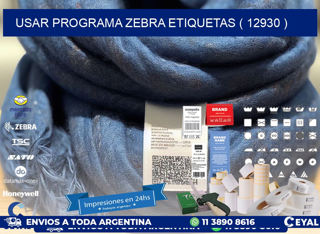 USAR PROGRAMA ZEBRA ETIQUETAS ( 12930 )