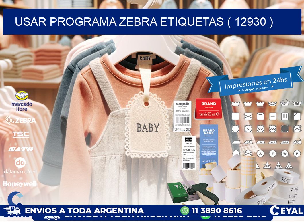 USAR PROGRAMA ZEBRA ETIQUETAS ( 12930 )