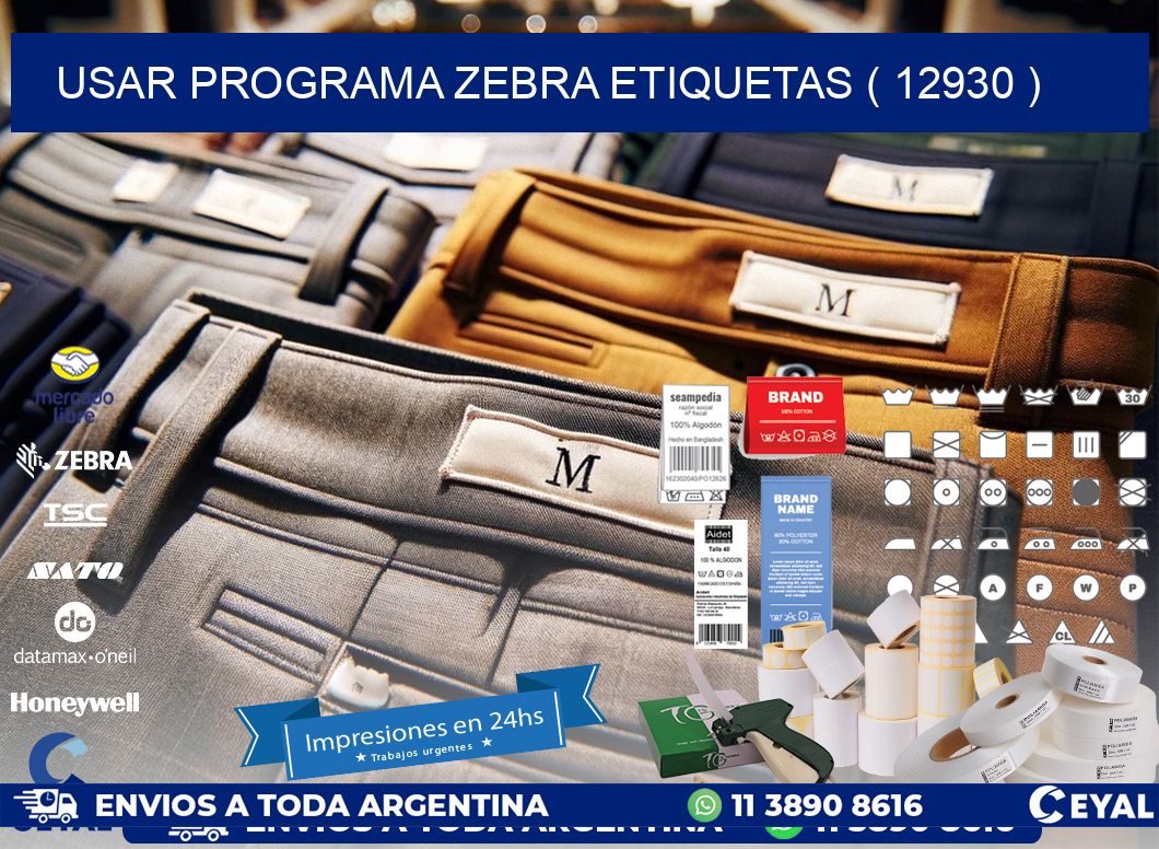 USAR PROGRAMA ZEBRA ETIQUETAS ( 12930 )