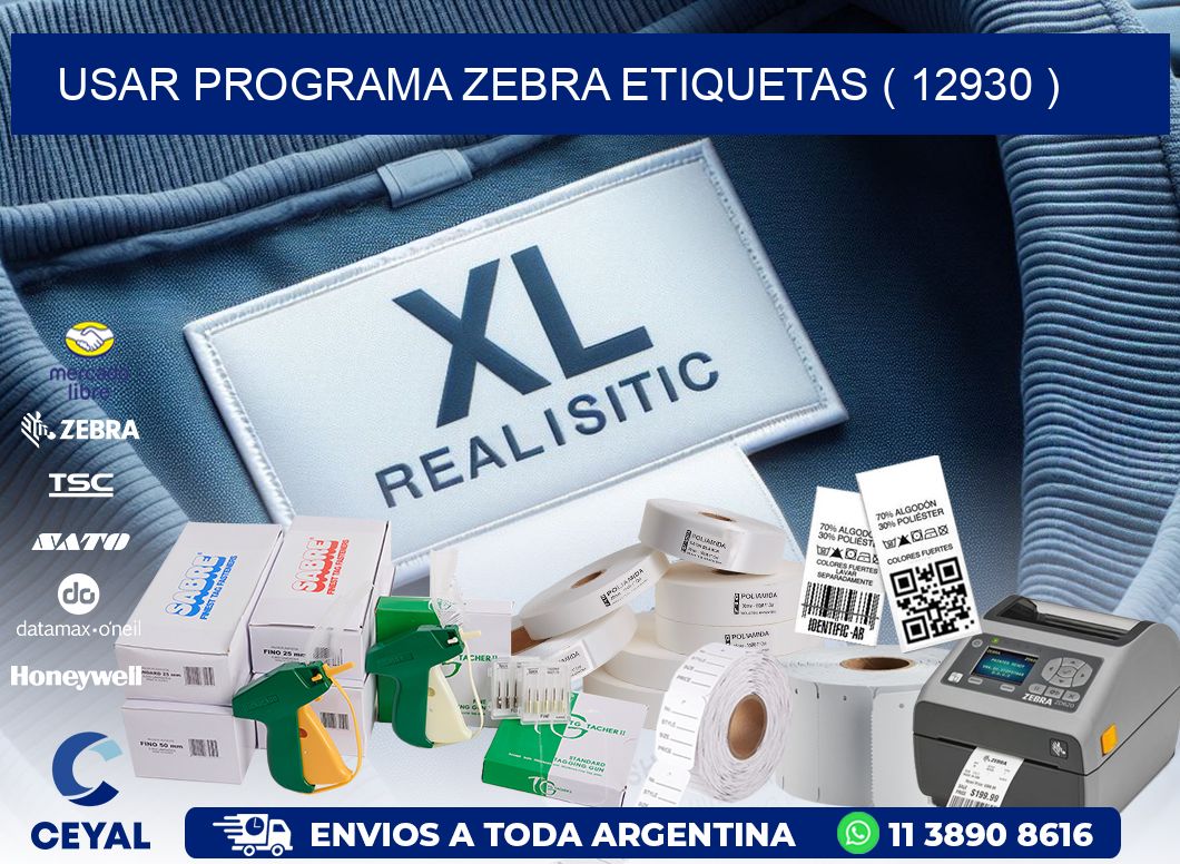 USAR PROGRAMA ZEBRA ETIQUETAS ( 12930 )