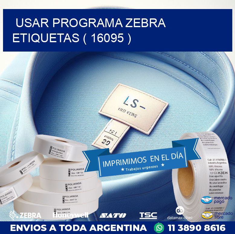 USAR PROGRAMA ZEBRA ETIQUETAS ( 16095 )