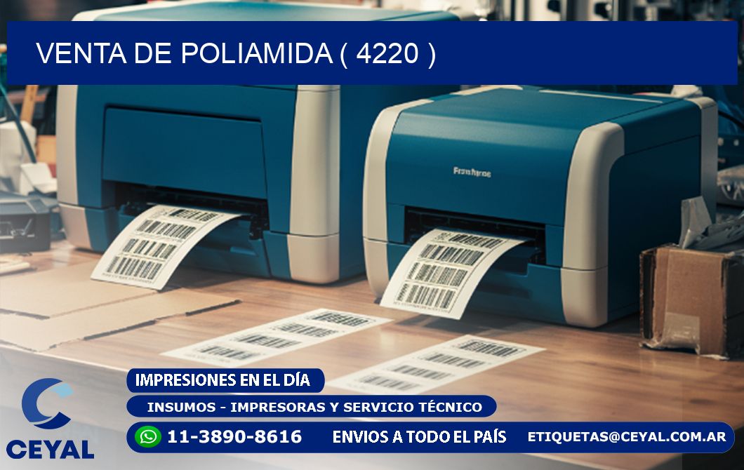 VENTA DE POLIAMIDA ( 4220 )