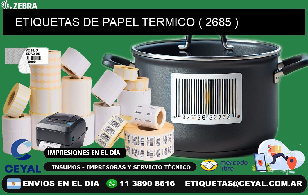 ETIQUETAS DE PAPEL TERMICO ( 2685 )