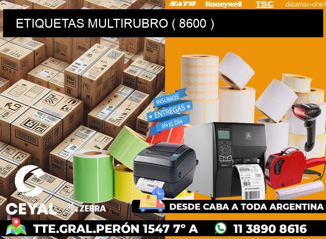 ETIQUETAS MULTIRUBRO ( 8600 )