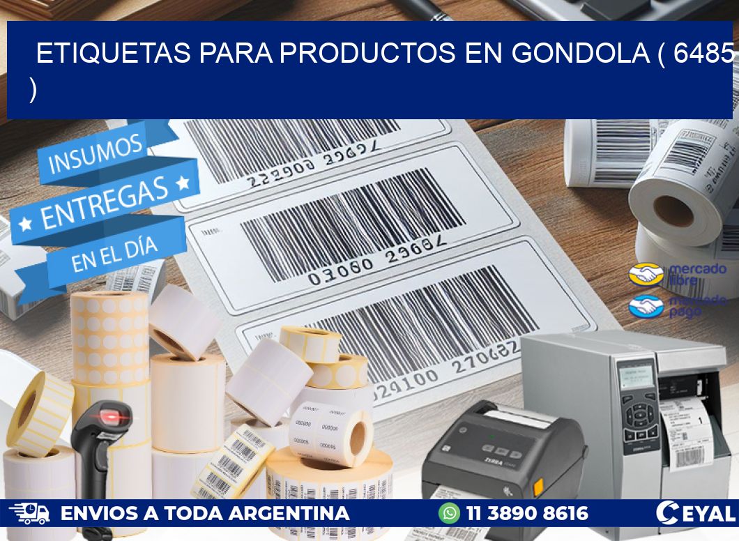 ETIQUETAS PARA PRODUCTOS EN GONDOLA ( 6485 )