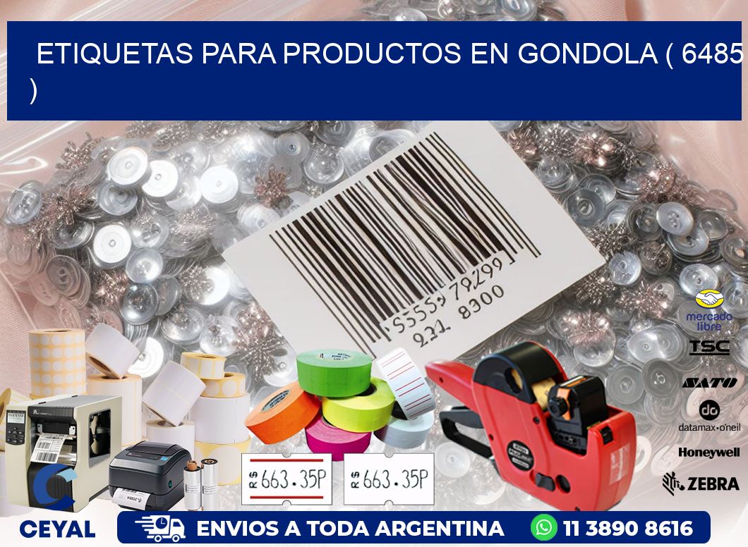 ETIQUETAS PARA PRODUCTOS EN GONDOLA ( 6485 )