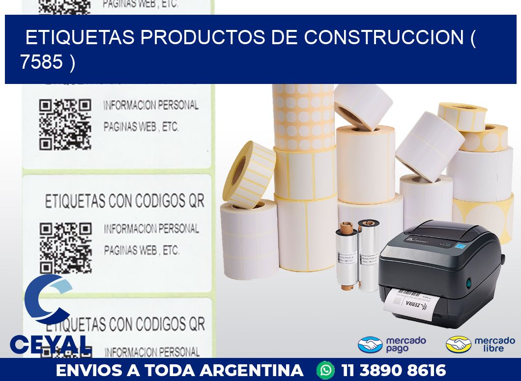 ETIQUETAS PRODUCTOS DE CONSTRUCCION ( 7585 )