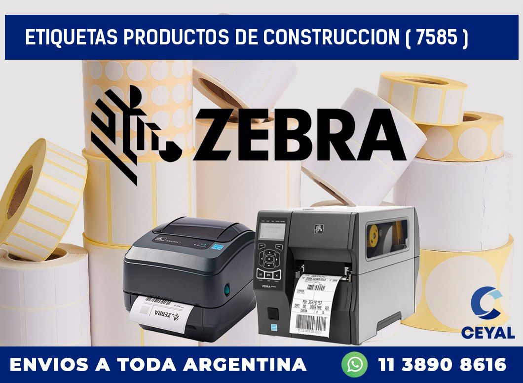 ETIQUETAS PRODUCTOS DE CONSTRUCCION ( 7585 )