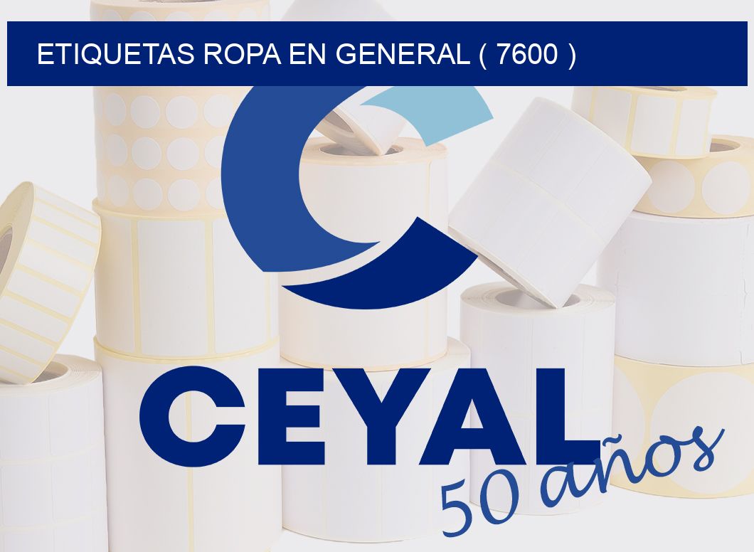 ETIQUETAS ROPA EN GENERAL ( 7600 )