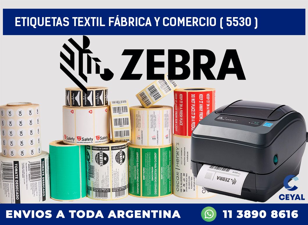 ETIQUETAS TEXTIL FÁBRICA Y COMERCIO ( 5530 )