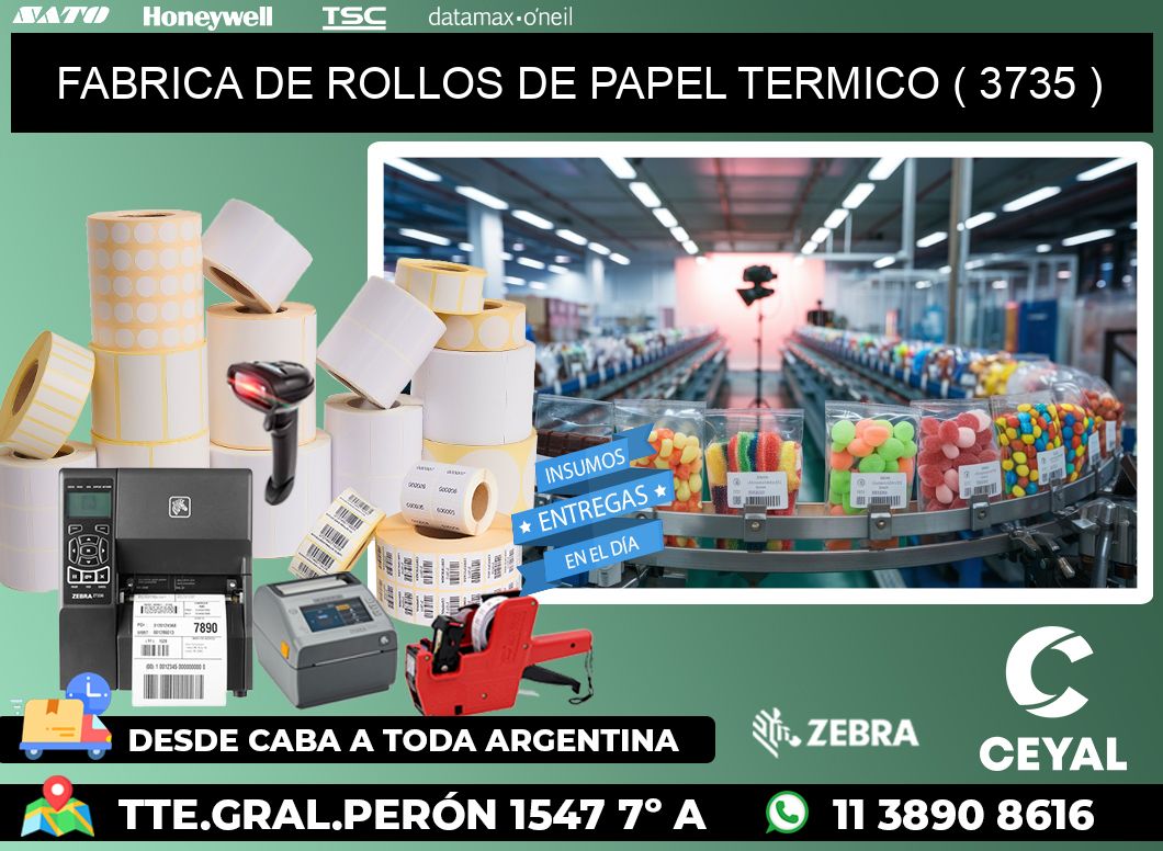 FABRICA DE ROLLOS DE PAPEL TERMICO ( 3735 )