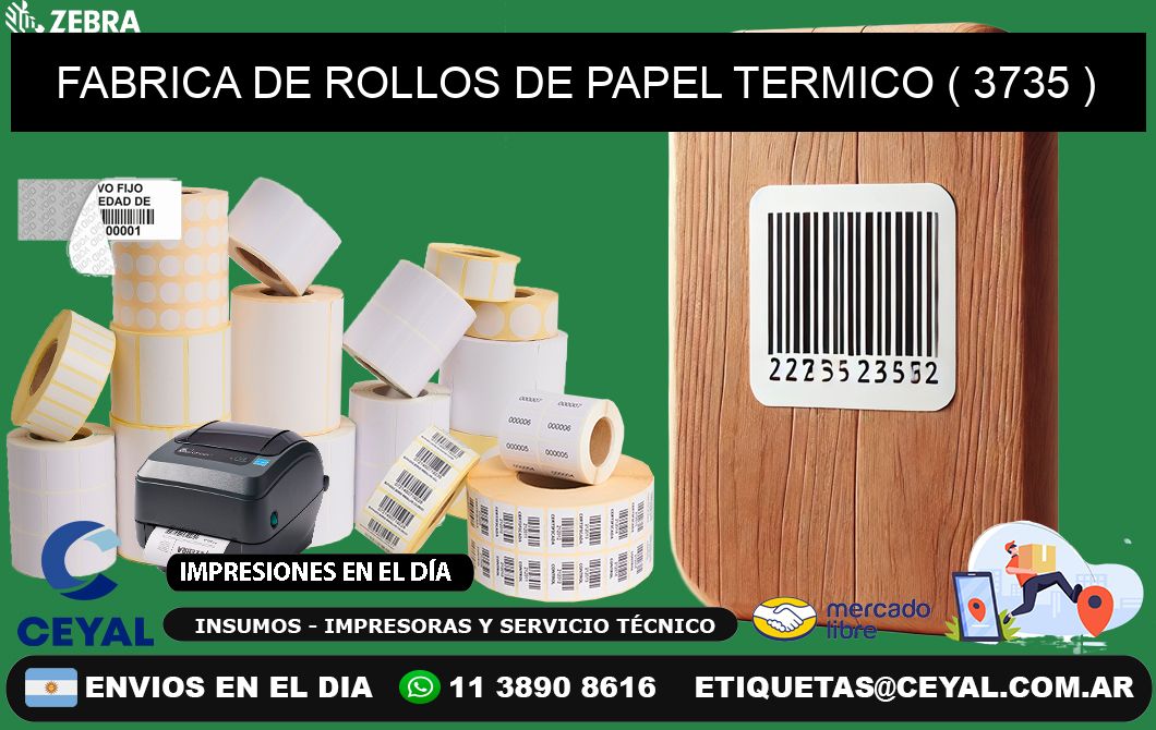 FABRICA DE ROLLOS DE PAPEL TERMICO ( 3735 )