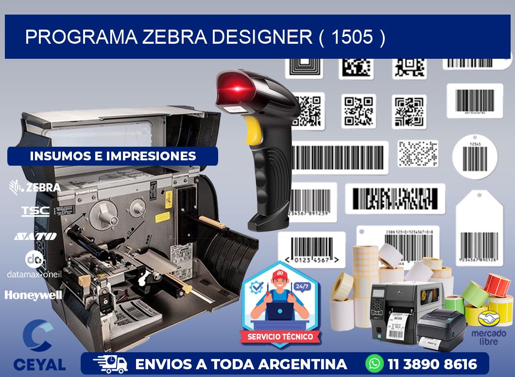 PROGRAMA ZEBRA DESIGNER ( 1505 )