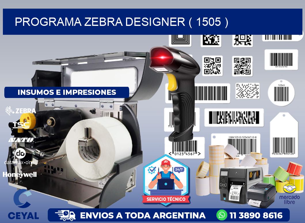 PROGRAMA ZEBRA DESIGNER ( 1505 )