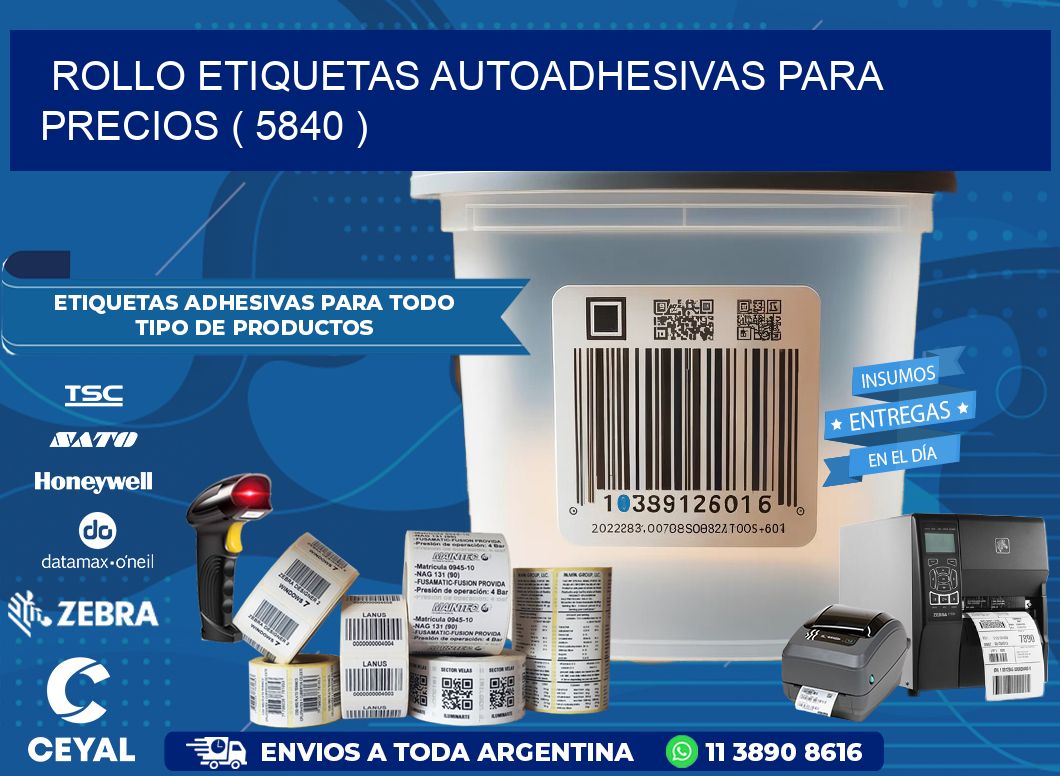 ROLLO ETIQUETAS AUTOADHESIVAS PARA PRECIOS ( 5840 )