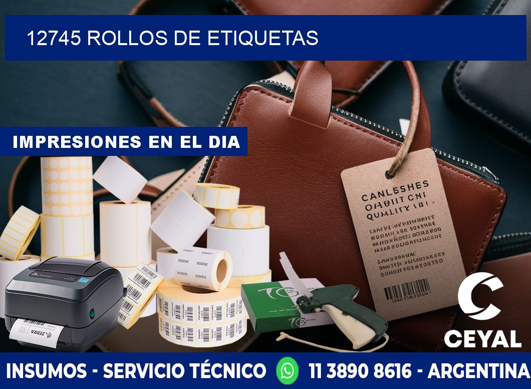 12745 ROLLOS DE ETIQUETAS