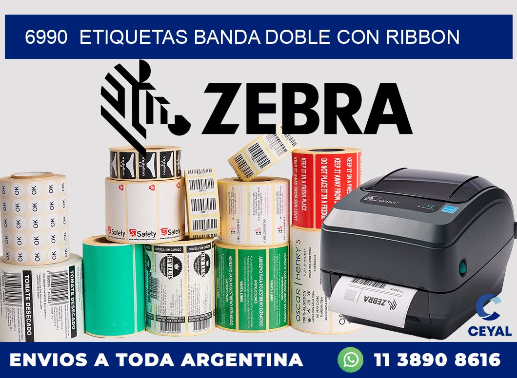 6990  ETIQUETAS BANDA DOBLE CON RIBBON