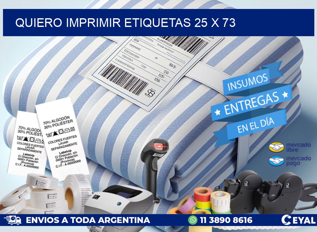 QUIERO IMPRIMIR ETIQUETAS 25 x 73