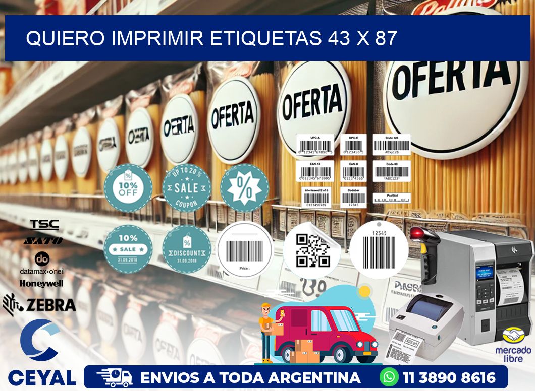 QUIERO IMPRIMIR ETIQUETAS 43 x 87