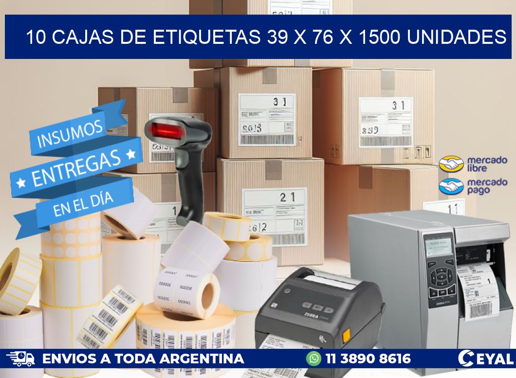 10 CAJAS DE ETIQUETAS 39 x 76 X 1500 UNIDADES