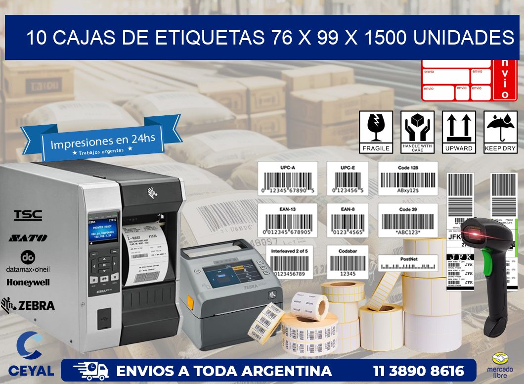 10 CAJAS DE ETIQUETAS 76 x 99 X 1500 UNIDADES