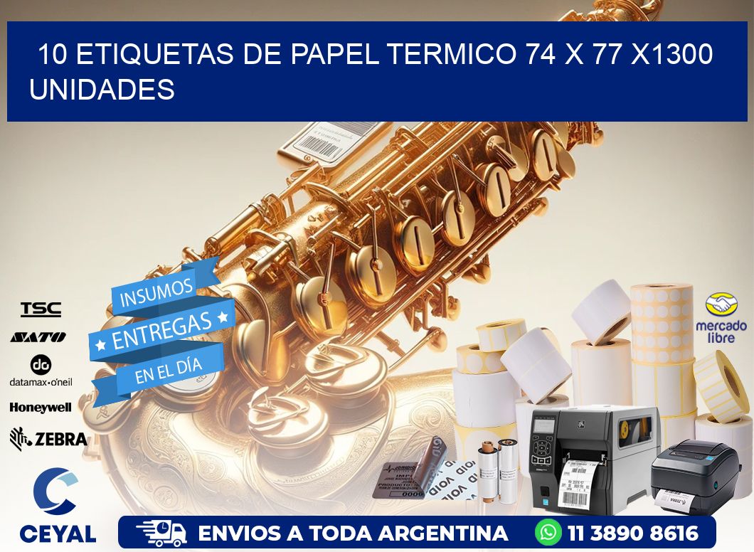 10 ETIQUETAS DE PAPEL TERMICO 74 x 77 X1300 UNIDADES