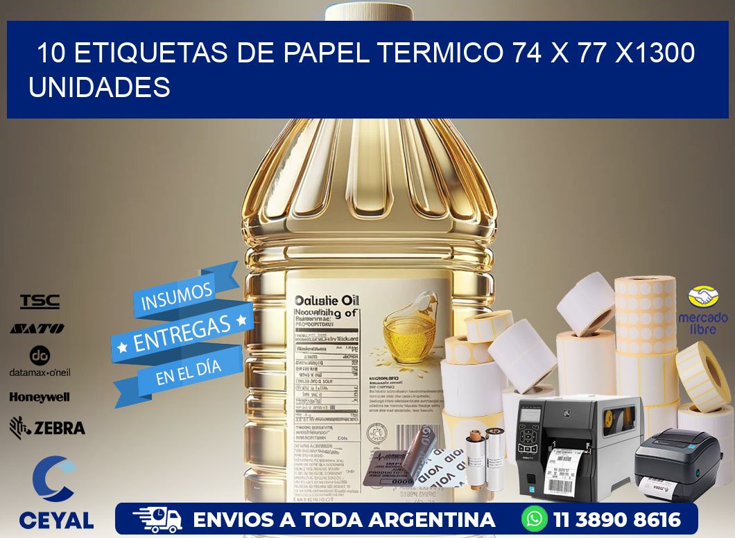 10 ETIQUETAS DE PAPEL TERMICO 74 x 77 X1300 UNIDADES