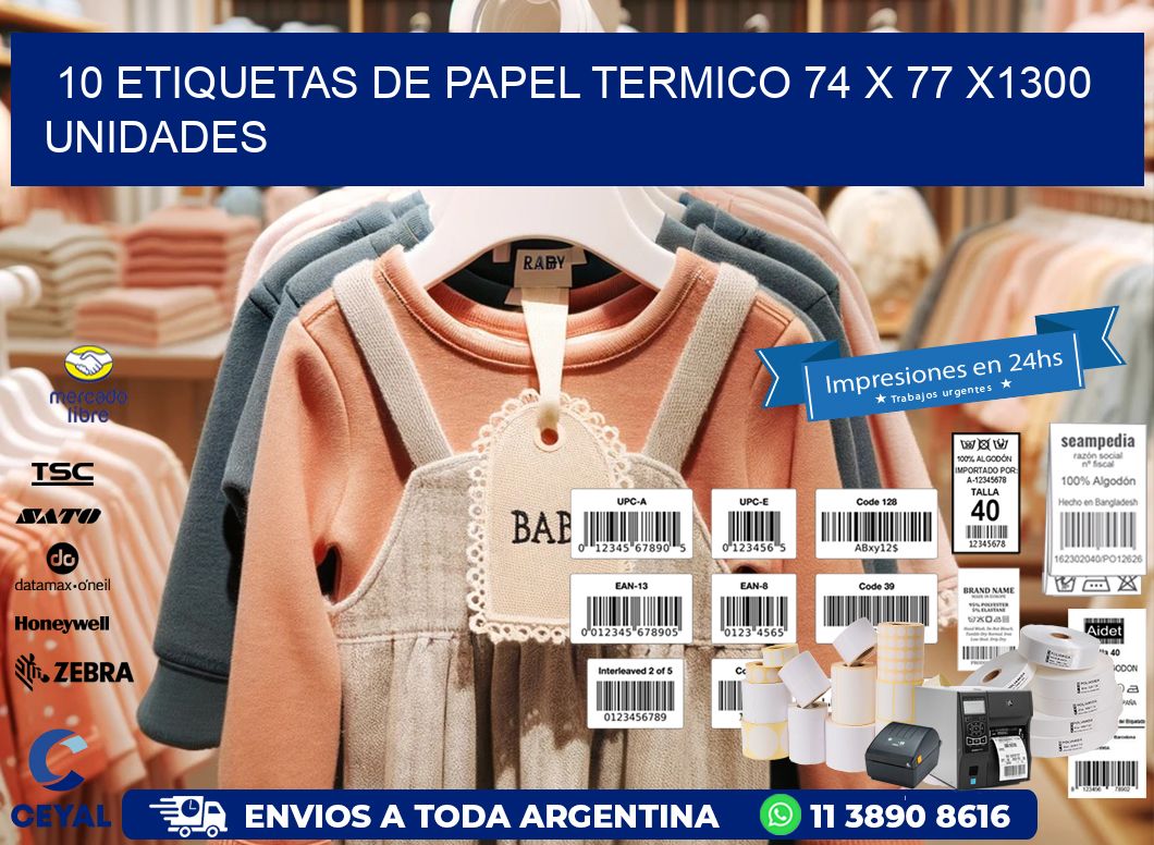 10 ETIQUETAS DE PAPEL TERMICO 74 x 77 X1300 UNIDADES