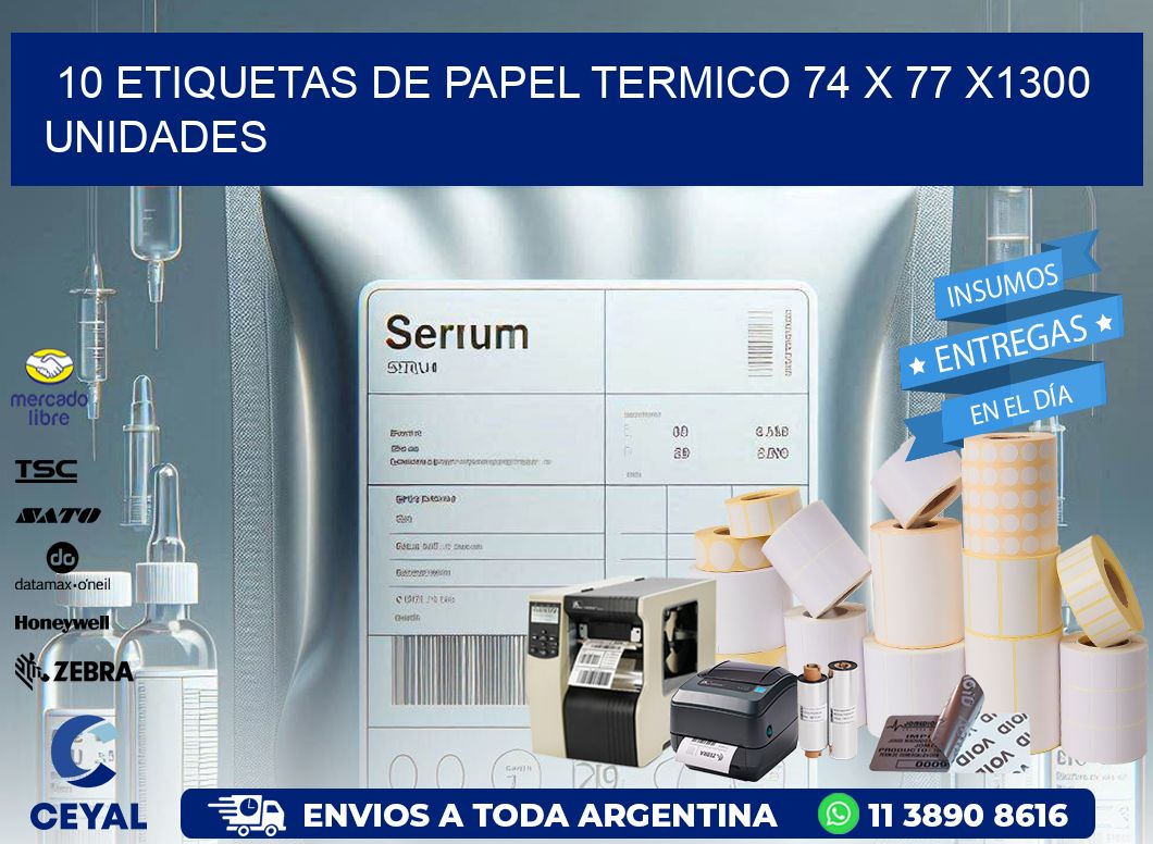 10 ETIQUETAS DE PAPEL TERMICO 74 x 77 X1300 UNIDADES