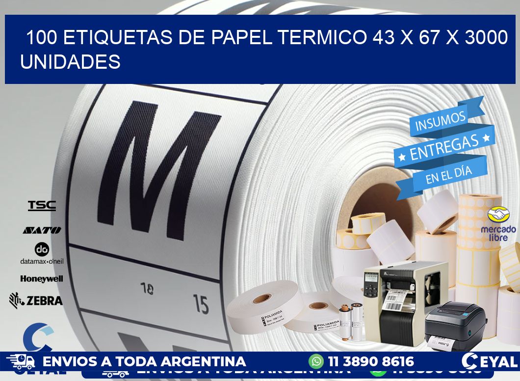 100 ETIQUETAS DE PAPEL TERMICO 43 x 67 X 3000 UNIDADES