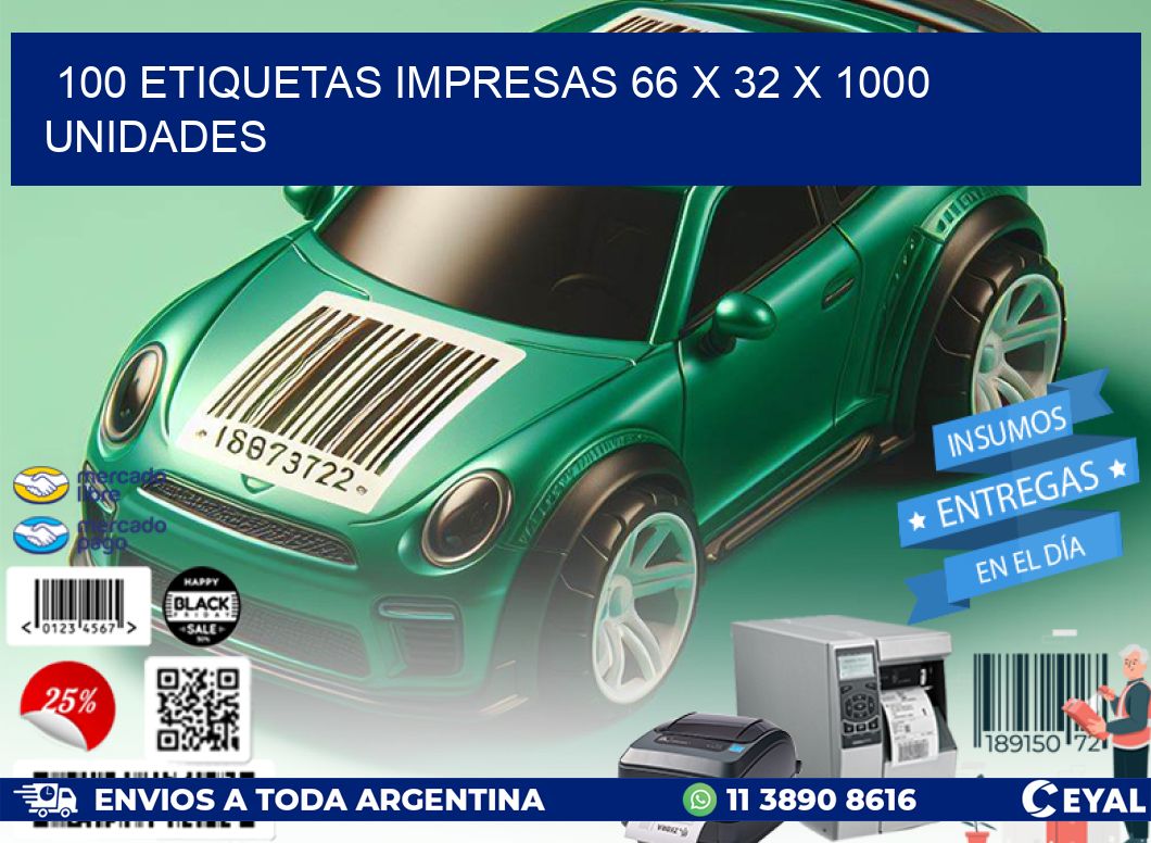 100 ETIQUETAS IMPRESAS 66 x 32 X 1000 UNIDADES