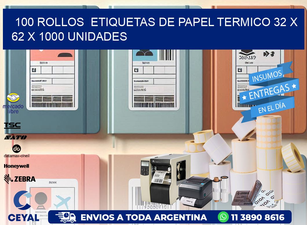 100 ROLLOS  ETIQUETAS DE PAPEL TERMICO 32 x 62 X 1000 UNIDADES