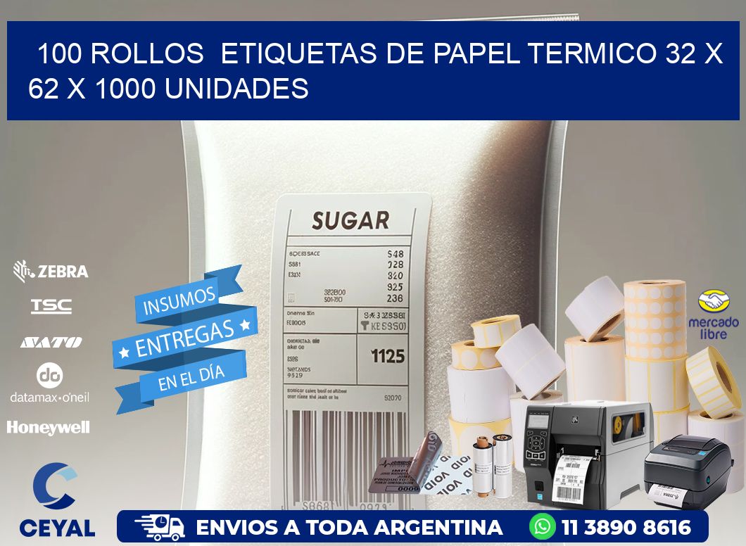 100 ROLLOS  ETIQUETAS DE PAPEL TERMICO 32 x 62 X 1000 UNIDADES