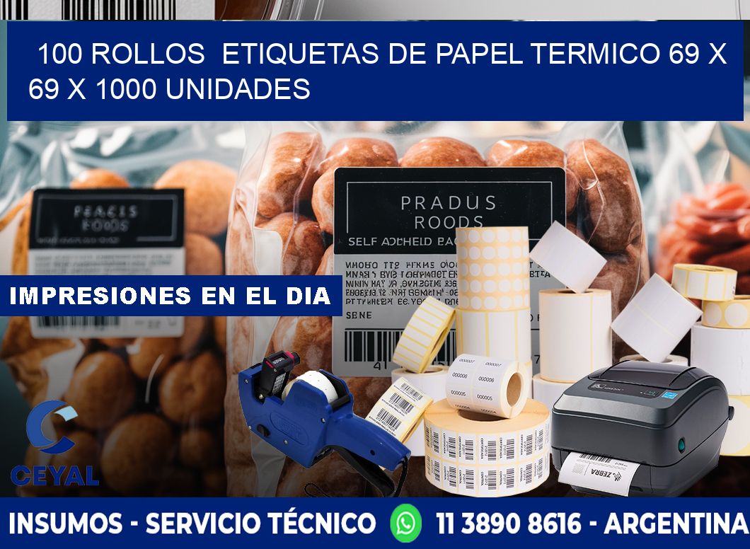 100 ROLLOS  ETIQUETAS DE PAPEL TERMICO 69 x 69 X 1000 UNIDADES